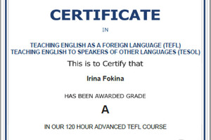 Сертификат о завершении курса TEFL ( teaching English as a second language) и сдаче выпускного экзамена с оценкой... — Фокина Ирина Владимировна