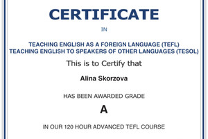 Сертификат подтверждающий что я успешно прошла 120 часовой курс TEFL(Teaching English as a Foreign Language), получив... — Скорзова Алина Алексеевна